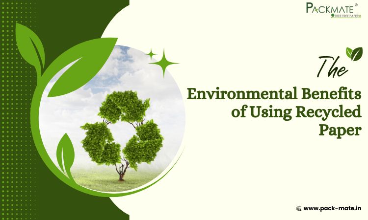 Environmental Benefits of Using Recycled Paper